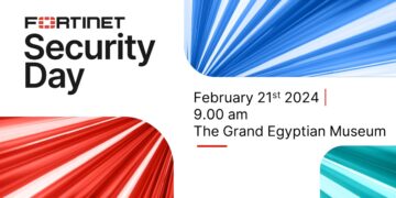 Fortinet Egypt’s Security Day Will Focus on the Modern Threat Landscape and Cyber Defense For 2024