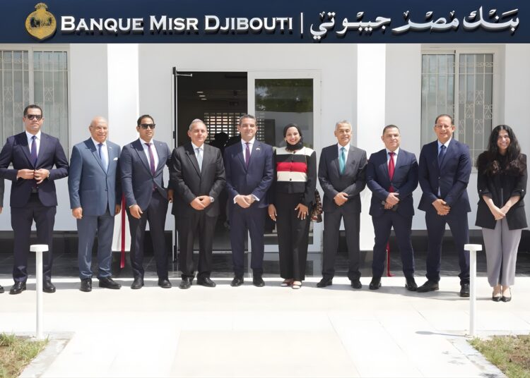 “بنك مصر” يعزز تواجده الإفريقي بافتتاح “بنك مصر جيبوتي” لدعم التعاون الاقتصادي والتكامل الإقليمي